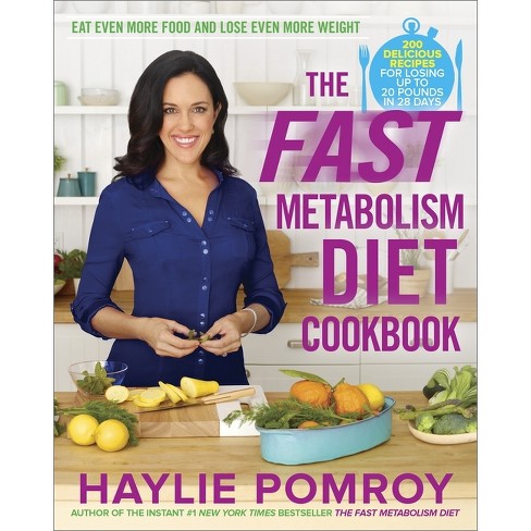 The Fast Metabolism Diet Cookbook - By Haylie Pomroy (hardcover) : Target