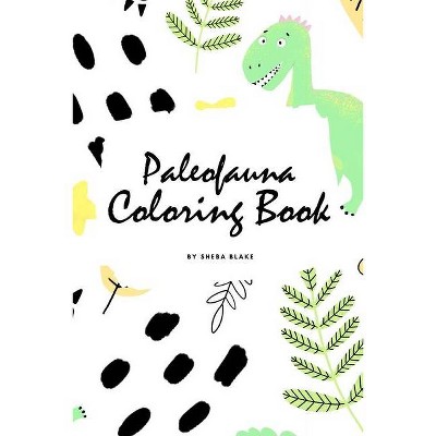 Paleofauna Coloring Book for Children (6x9 Coloring Book / Activity Book) - (Paleofauna Coloring Books) by  Sheba Blake (Paperback)