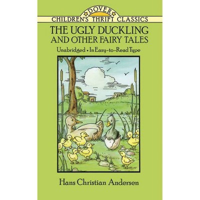 The Ugly Duckling and Other Fairy Tales - (Dover Children's Thrift Classics) by  Hans Christian Andersen (Paperback)