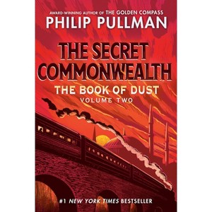 The Book of Dust: The Secret Commonwealth (Book of Dust, Volume 2) - by Philip Pullman - 1 of 1