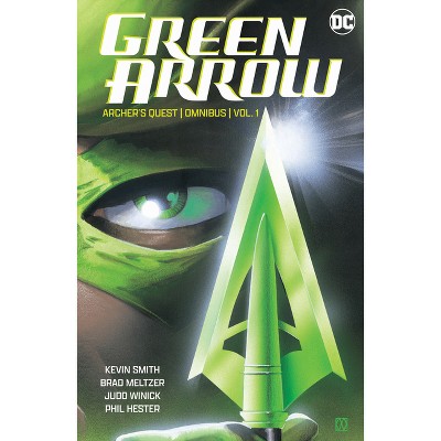 Green Arrow: Archer's Quest Omnibus Vol. 1 - by  Kevin Smith (Hardcover)