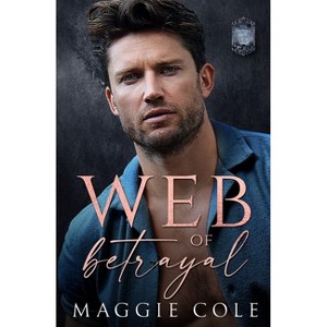 Web of Betrayal - (The Brooks Family Saga) by  Maggie Cole (Paperback) - 1 of 1