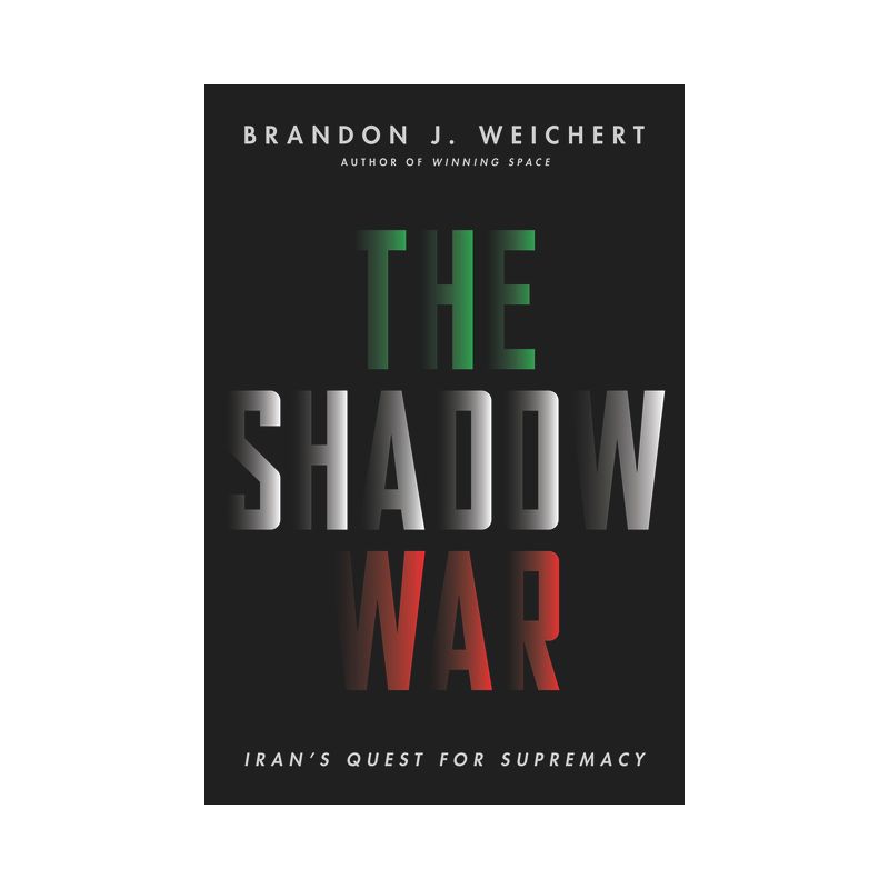 The Shadow War - by  Brandon J Weichert (Hardcover), 1 of 2