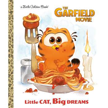Little Cat, Big Dreams (the Garfield Movie) - (Little Golden Book) by  Golden Books (Hardcover)