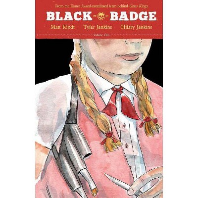 Black Badge Vol. 2, 2 - by  Matt Kindt (Hardcover)