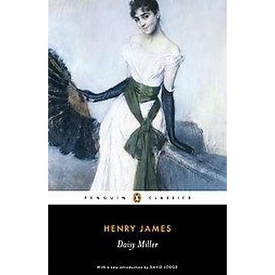 Daisy Miller - (Penguin Classics) by  Henry James (Paperback)