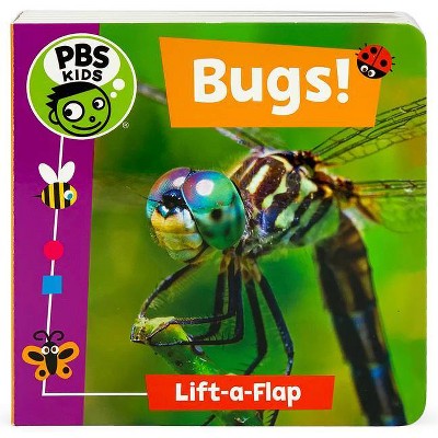 PBS Kids Bugs! - (PBS Kids Chunky Lift-A-Flap Board Book) by  Jaye Garnett (Board Book)