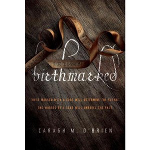Birthmarked - (Birthmarked Trilogy) by  Caragh M O'Brien (Paperback) - 1 of 1
