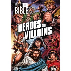 The Action Bible: Heroes and Villains - (Hardcover) - 1 of 1