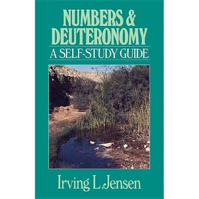 Numbers & Deuteronomy - (Jensen Bible Self-Study Guide) by  Irving Jensen (Paperback)