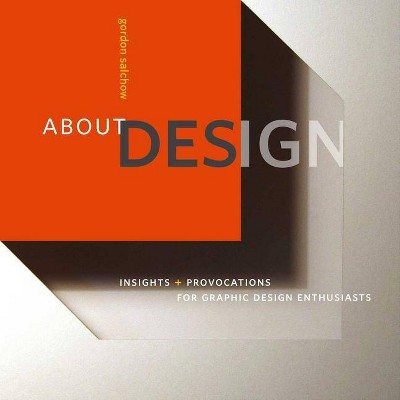 About Design - by  Gordon Salchow (Paperback)