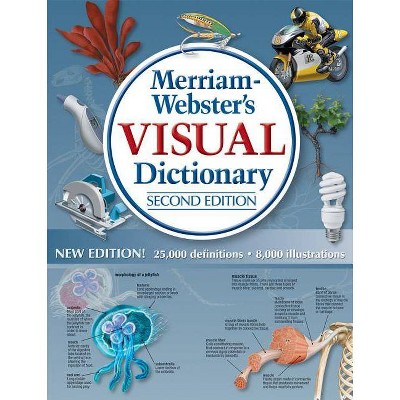 Merriam-Webster's Visual Dictionary - 2nd Edition by  Merriam-Webster Inc (Hardcover)