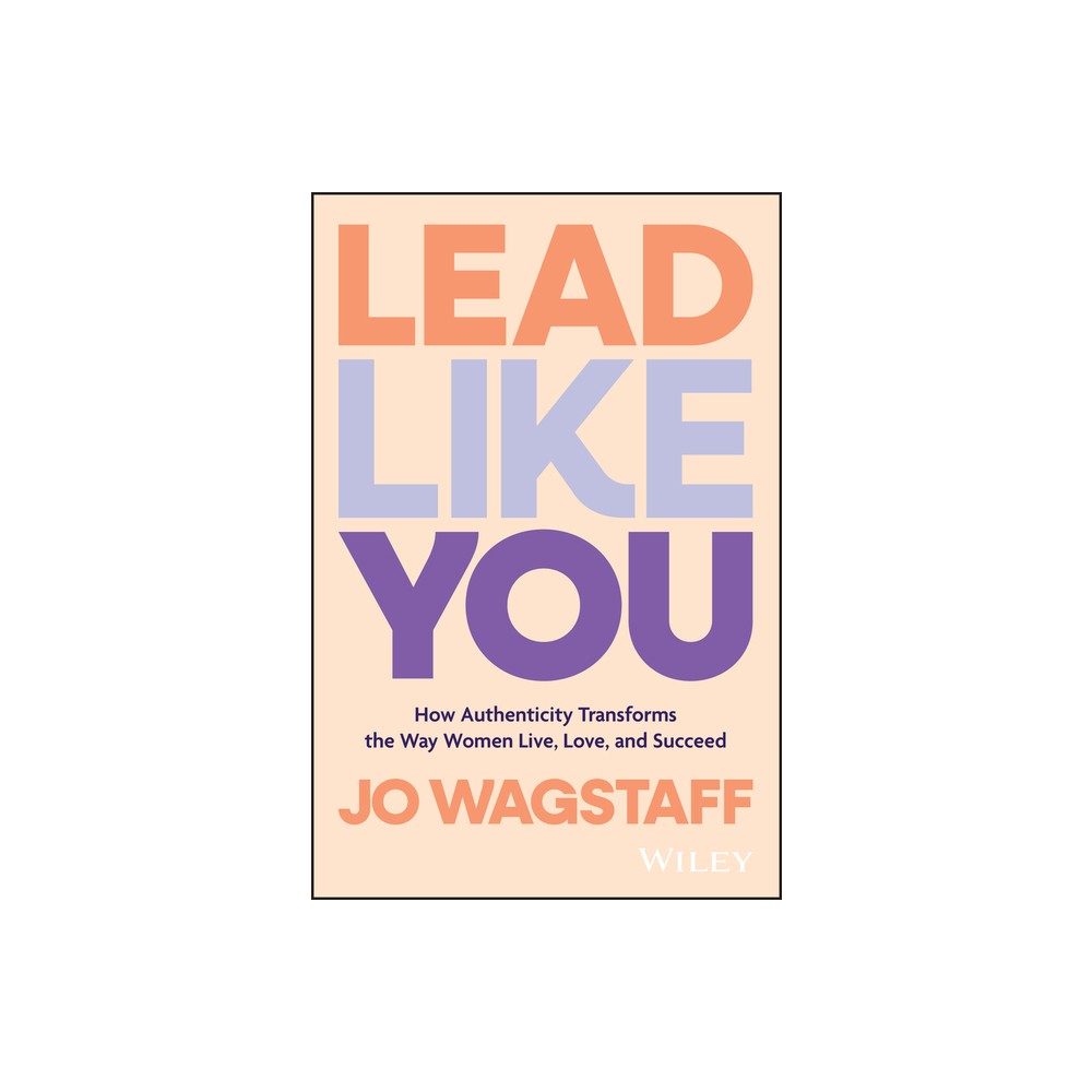 Lead Like You - by Jo Wagstaff (Paperback)