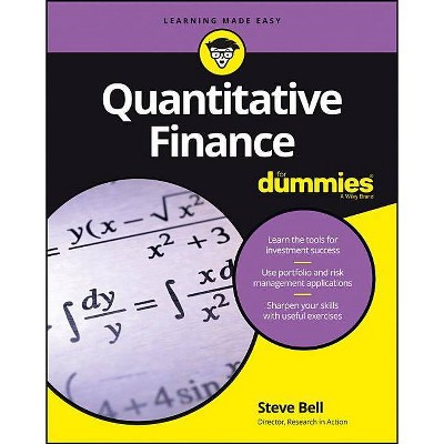 Quantitative Finance for Dummies - by  Steve Bell (Paperback)