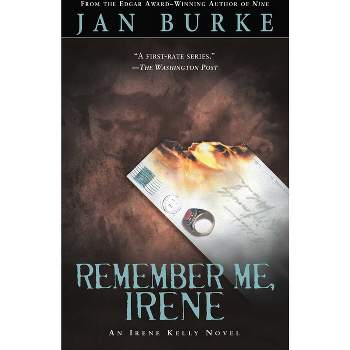 Remember Me, Irene - by  Jan Burke (Paperback)