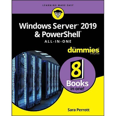  Windows Server 2019 & Powershell All-In-One for Dummies - by  Sara Perrott (Paperback) 