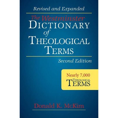 The Westminster Dictionary of Theological Terms, 2nd Ed (Paperback) - Annotated by  Donald K McKim & Don McKim