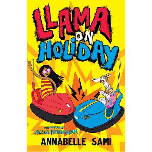 Llama On Holiday - (llama Out Loud) By Annabelle Sami (paperback) : Target