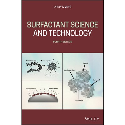 Surfactant Science and Technology - 4th Edition by  Drew Myers (Hardcover)