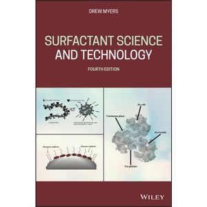 Surfactant Science and Technology - 4th Edition by  Drew Myers (Hardcover) - 1 of 1