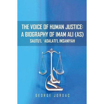 The Voice of Human Justice - by  George Jordac (Paperback)