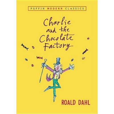 Charlie and the Chocolate Factory - (Puffin Modern Classics) by  Roald Dahl (Paperback)