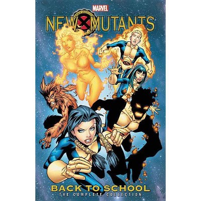  New Mutants: Back to School - The Complete Collection - (Paperback) 