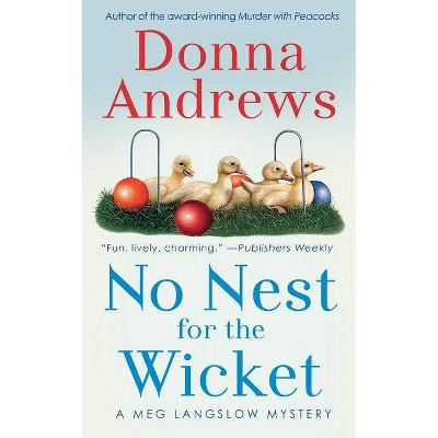 No Nest for the Wicket - (Meg Langslow Mysteries) by  Donna Andrews (Paperback)