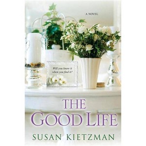 The Good Life - by  Susan Kietzman (Paperback) - 1 of 1