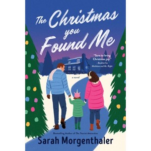 The Christmas You Found Me - (Heart of the Wilderness) by  Sarah Morgenthaler (Paperback) - 1 of 1