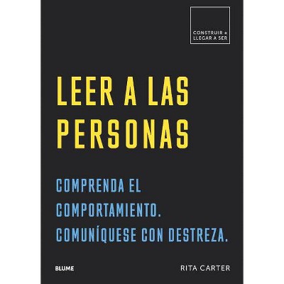 Leer a Las Personas - (Construir + Llegar a) by  Rita Carter (Paperback)