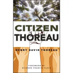 Citizen Thoreau - by  Henry David Thoreau (Hardcover)