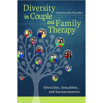 Diversity in Couple and Family Therapy - by  Shalonda Kelly (Paperback)