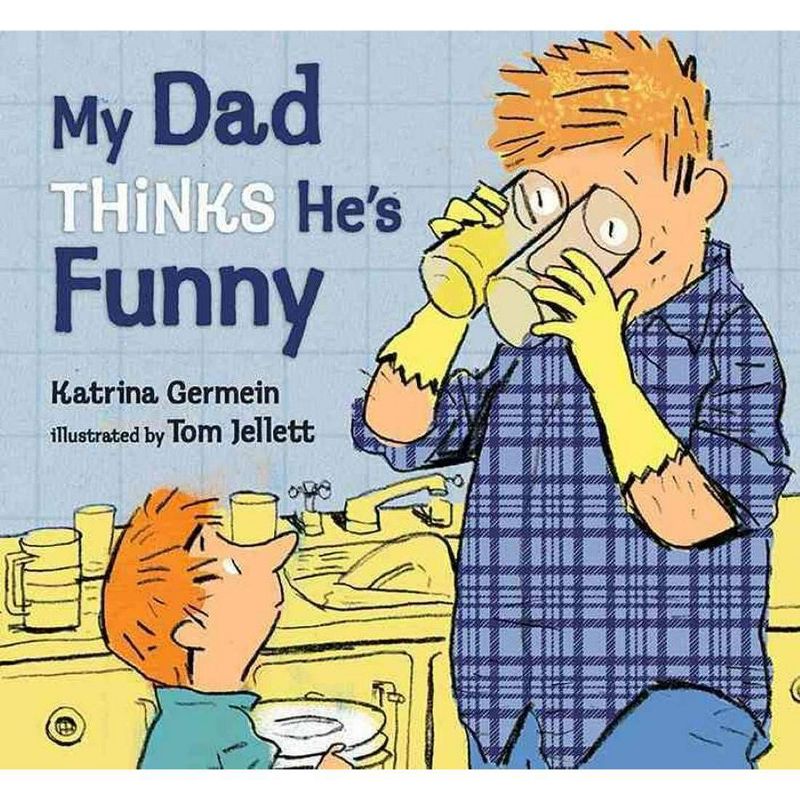 My Dad Thinks He&#39;s Funny - by Katrina Germein (Hardcover), 1 of 2