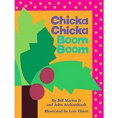 Chicka Chicka Boom Boom by Bill Martin Jr. and John Archambault (Reprint) by Bill Martin Jr. (Board Book)