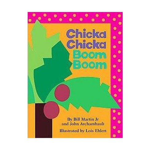 Chicka Chicka Boom Boom by Bill Martin Jr. and John Archambault (Reprint) by Bill Martin Jr. (Board Book) - image 1 of 1