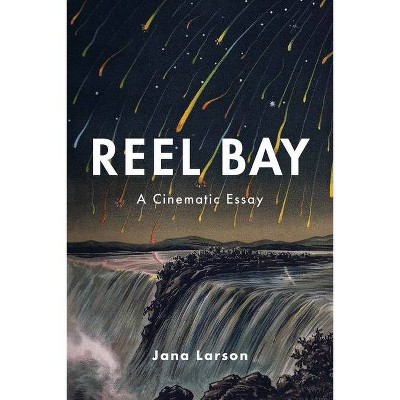 Reel Bay - by  Jana Larson (Paperback)