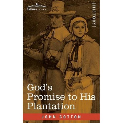 God's Promise to His Plantation - by  John Cotton (Paperback)