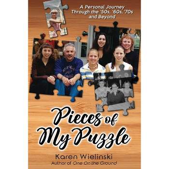 Pieces of My Puzzle - by  Wielinski Karen (Paperback)