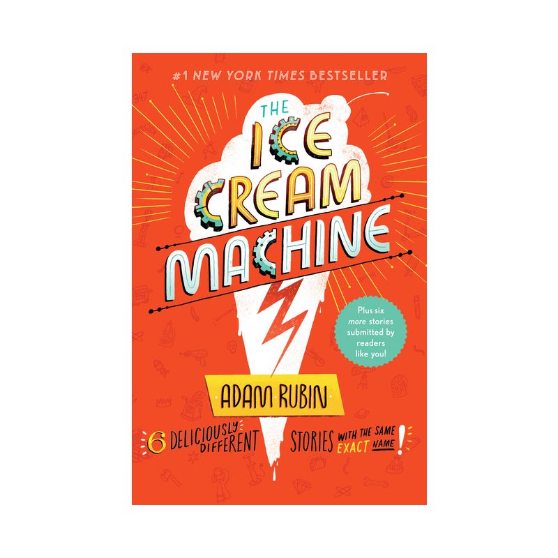 The Ice Cream Machine - by Adam Rubin, 1 of 2