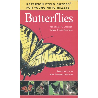 Butterflies - (Peterson Field Guides: Young Naturalists) by  Karen Stray Nolting & Amy Bartlett Wright (Paperback)