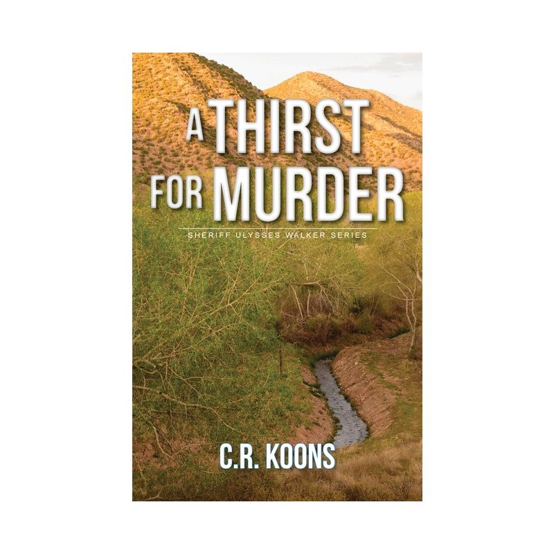 A Thirst for Murder - by  C R Koons (Paperback), 1 of 2