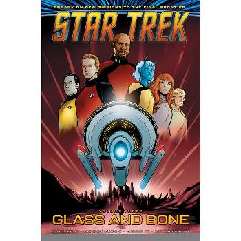 Star Trek, Vol. 3: Glass and Bone - by  Collin Kelly & Jackson Lanzing (Paperback)