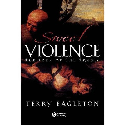 Sweet Violence - by  Eagleton (Paperback)