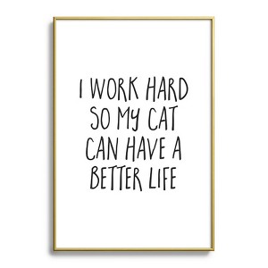 EnvyArt Cat Better Life Metal Framed Art Print - Deny Designs - 1 of 3