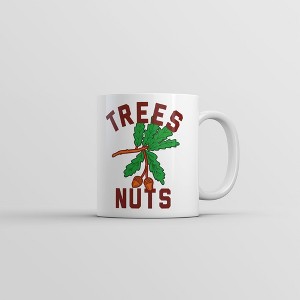 Crazy Dog T-Shirts Trees Nuts Mug Funny Sarcastic Graphic Novelty Coffee Cup-11oz - 1 of 4