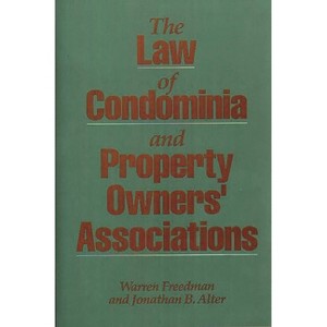 The Law of Condominia and Property Owners' Associations - by  Warren Freedman & Jonathan Alter (Hardcover) - 1 of 1
