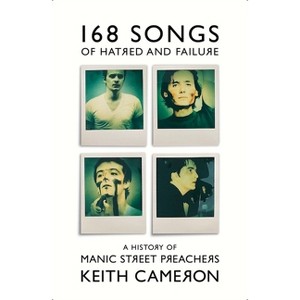 168 Songs of Hatred and Failure - by  Keith Cameron (Hardcover) - 1 of 1