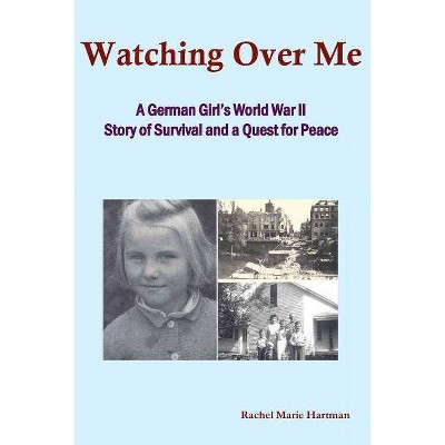 Watching Over Me - by  Rachel M Hartman (Paperback)