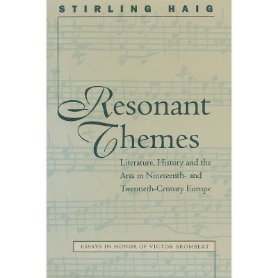 Resonant Themes - (North Carolina Studies in the Romance Languages and Literatu) by  Stirling Haig (Paperback)